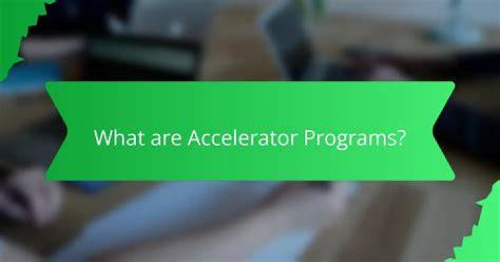 How long do accelerator programs last?